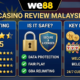 WE88 Casino Review Malaysia 2026 — Is WE88 Safe? Full Rating